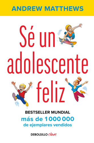 Sé un adolescente feliz / Being a Happy Teen book cover by Andy Matthews