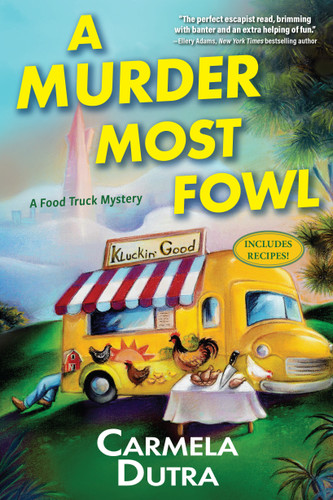 A Murder Most Fowl: A Food Truck Mystery (A Food Truck Mystery) book cover by Carmela Dutra