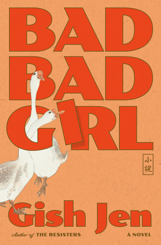 Bad Bad Girl: A Novel book cover by Gish Jen