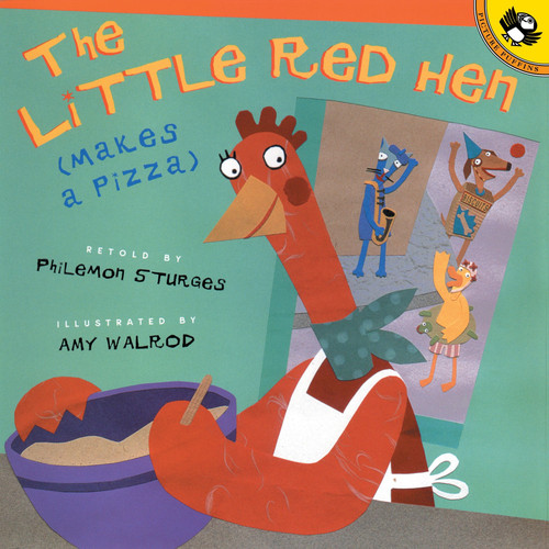 The Little Red Hen Makes a Pizza book cover by Philomen Sturges