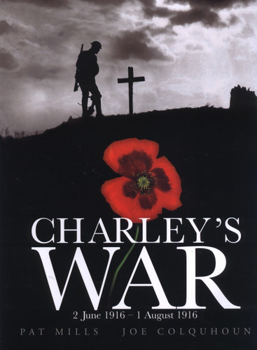 Charley's War (Vol. 1): 2 June - 1 August 1916 (Charley's War) book cover by Pat Mills