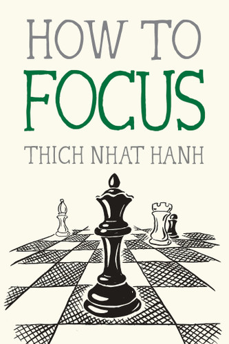 How to Focus (Mindfulness Essentials) book cover by Thich Nhat Hanh