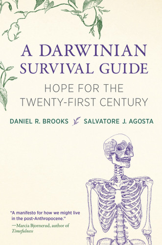 A Darwinian Survival Guide: Hope for the Twenty-First Century book cover by Daniel R. Brooks, Salvatore J. Agosta