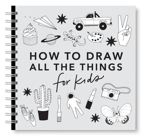All the Things: How to Draw Books for Kids with Cars, Unicorns, Dragons, Cupcakes, and More book cover by Alli Koch