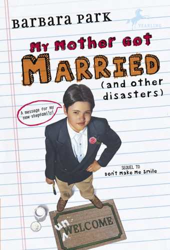 My Mother Got Married and Other Disasters book cover by Barbara Park