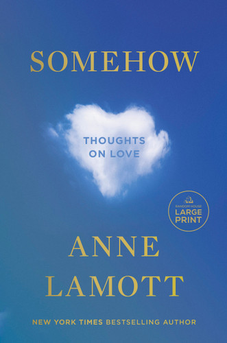 Somehow: Thoughts on Love book cover by Anne Lamott