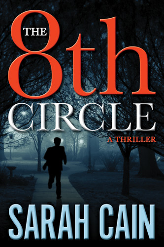 The 8th Circle: A Danny Ryan Thriller (A Danny Ryan Thriller) book cover by Sarah Cain