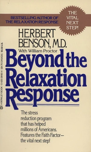 Beyond the Relaxation Response: The Stress-Reduction Program That Has Helped Millions of Americans book cover by Herbert Benson MD