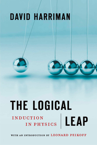 The Logical Leap: Induction in Physics book cover by David Harriman