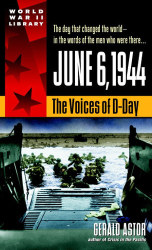 June 6, 1944: The Voices of D-Day book cover by Gerald Astor