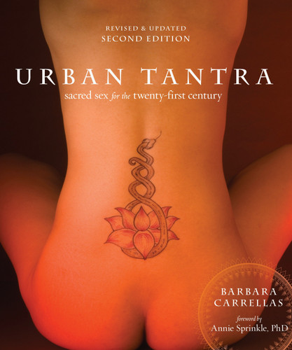 Urban Tantra, Second Edition: Sacred Sex for the Twenty-First Century book cover by Barbara Carrellas