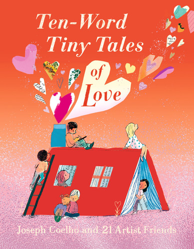 Ten-Word Tiny Tales of Love (Ten Word Tiny Tales) book cover by Joseph Coelho