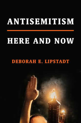 Antisemitism: Here and Now book cover by Deborah E. Lipstadt