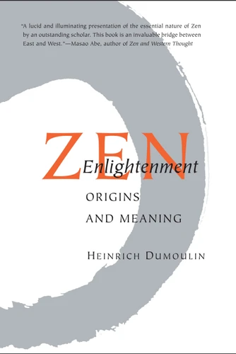 Zen Enlightenment: Origins and Meaning book cover by Heinrich Dumoulin
