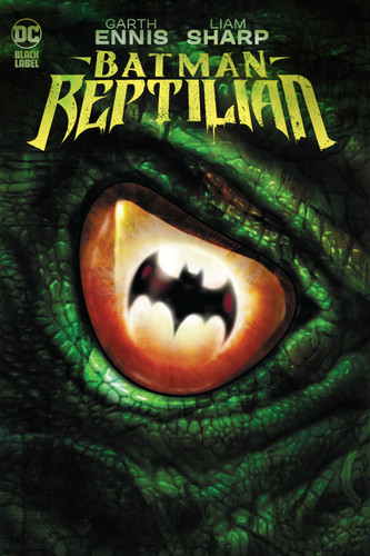 Batman: Reptilian book cover by Garth Ennis