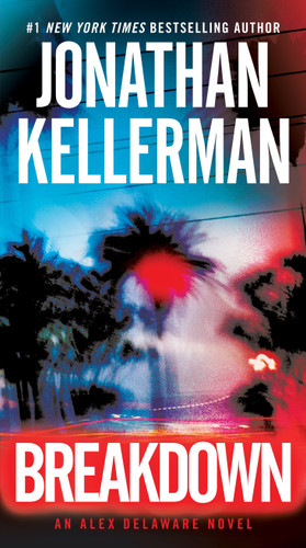 Breakdown: An Alex Delaware Novel (Alex Delaware) book cover by Jonathan Kellerman