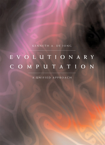 Evolutionary Computation: A Unified Approach book cover by Kenneth A. De Jong