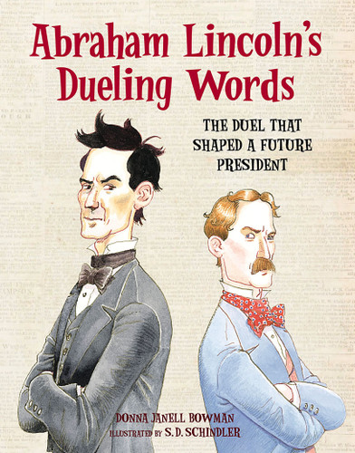 Abraham Lincoln's Dueling Words: The Duel that Shaped a Future President book cover by Donna Janell Bowman