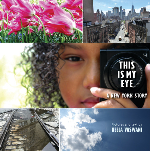 This Is My Eye: A New York Story book cover by Neela Vaswani