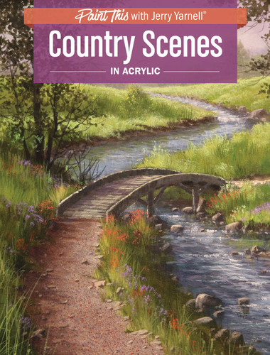 Country Scenes in Acrylic (Paint This with Jerry Yarnell) book cover by Jerry Yarnell