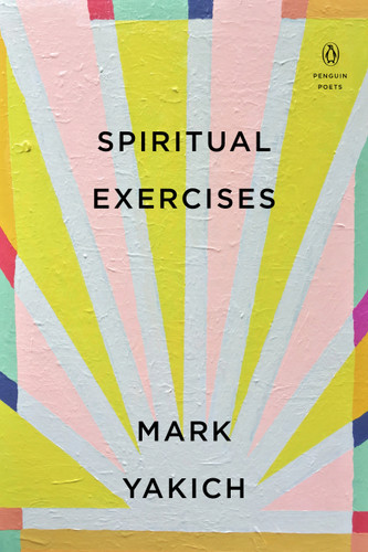 Spiritual Exercises (Penguin Poets) book cover by Mark Yakich