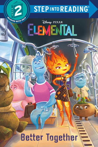 Better Together (Disney/Pixar Elemental) (Step into Reading, Step 2) book cover by Kathy McCullough