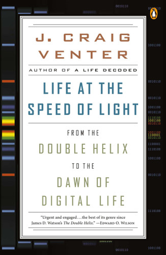 Life at the Speed of Light: From the Double Helix to the Dawn of Digital Life book cover by J. Craig Venter