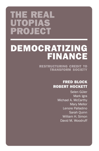 Democratizing Finance: Restructuring Credit to Transform Society book cover by 