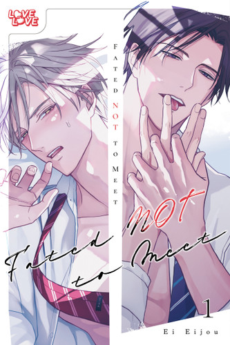 Fated NOT to Meet, Volume 1 book cover by Ei Eijou