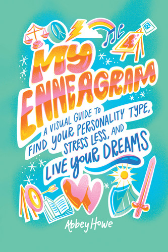 My Enneagram: A Visual Guide to Find Your Personality Type, Stress Less, and Live Your Dreams book cover by Abbey Howe