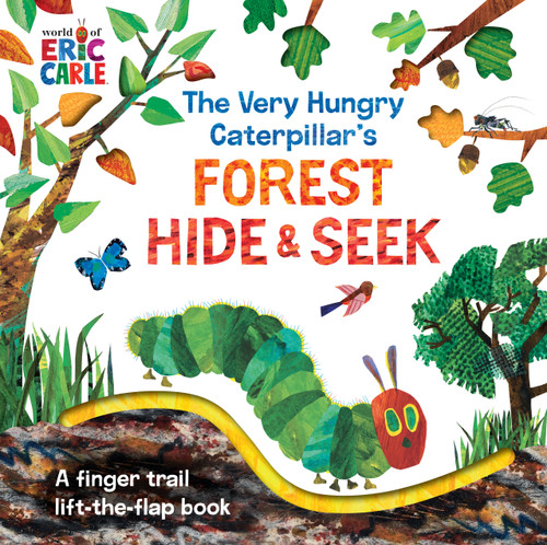 The Very Hungry Caterpillar's Forest Hide & Seek: A Finger Trail Lift-the-Flap Book (The World of Eric Carle) book cover by Eric Carle