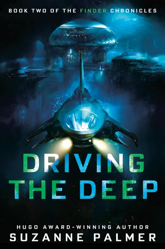 Driving the Deep (The Finder Chronicles) book cover by Suzanne Palmer