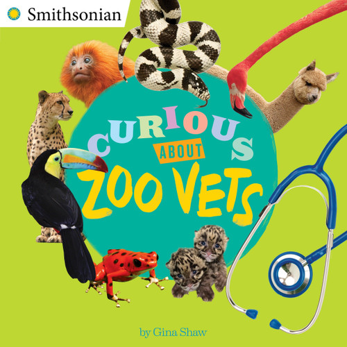 Curious About Zoo Vets (Smithsonian) book cover by Gina Shaw