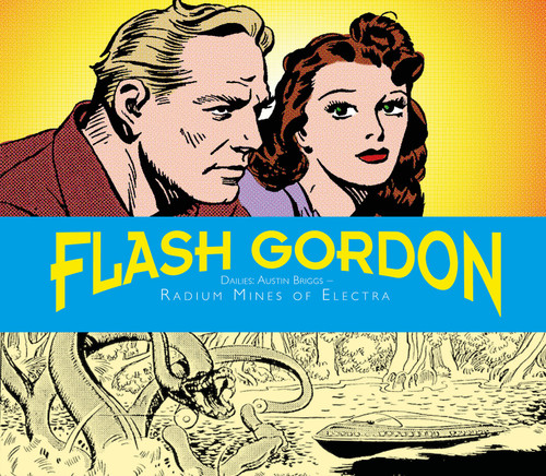 Flash Gordon Dailies: Austin Briggs: Radium Mines Of Electra (Flash Gordon) book cover by Don Moore