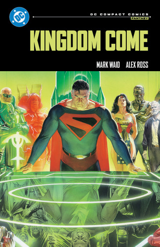 Kingdom Come: DC Compact Comics Edition (DC COMPACT COMICS) book cover by Mark Waid