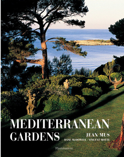Mediterranean Gardens book cover by Jean Mus, Dane McDowell