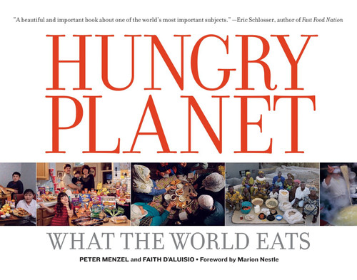 Hungry Planet: What the World Eats book cover by Peter Menzel, Faith D'Aluisio