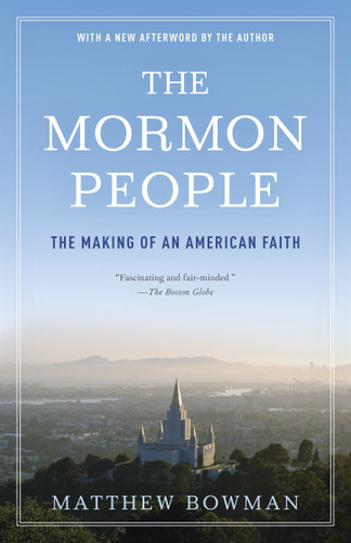 The Mormon People: The Making of an American Faith book cover by Matthew Bowman