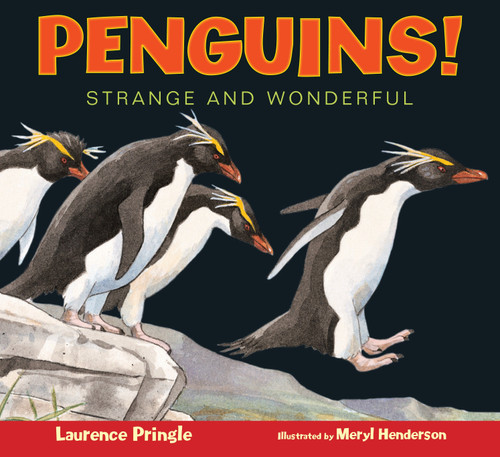 Penguins!: Strange and Wonderful (Strange and Wonderful) book cover by Laurence Pringle