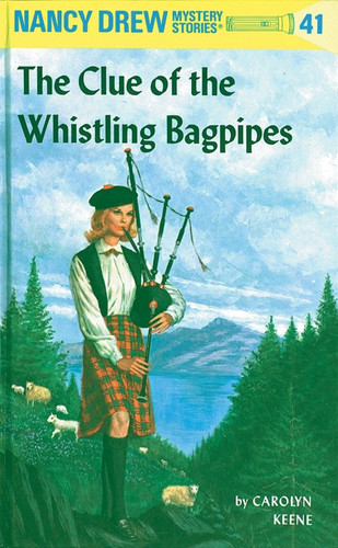 Nancy Drew 41: the Clue of the Whistling Bagpipes (Nancy Drew) book cover by Carolyn Keene