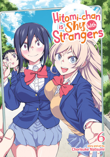 Hitomi-chan is Shy With Strangers Vol. 6 (Hitomi-chan is Shy With Strangers) book cover by Chorisuke Natsumi