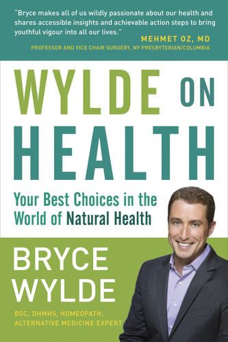Wylde on Health: Your Best Choices in the World of Natural Health book cover by Bryce Wylde