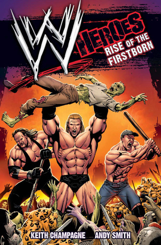 WWE: Heroes: Rise of the Firstborn book cover by Keith Champagne