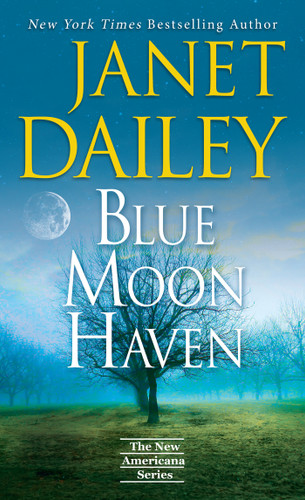 Blue Moon Haven (The New Americana Series) book cover by Janet Dailey