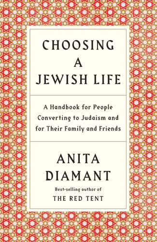 Choosing a Jewish Life, Revised and Updated: A Handbook for People Converting to Judaism and for Their Family and Friends book cover by Anita Diamant