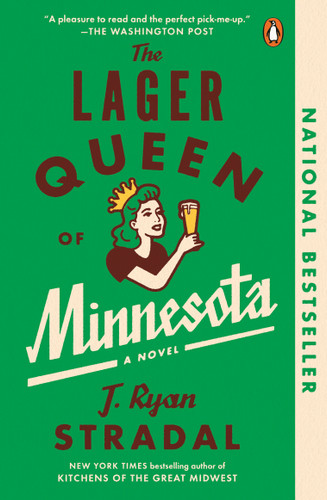 The Lager Queen of Minnesota: A Novel book cover by J. Ryan Stradal