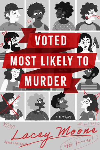 Voted Most Likely to Murder: A Novel book cover by Lacey Moone