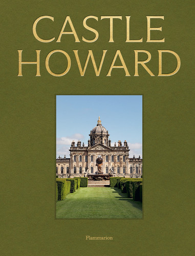 Castle Howard: A Grand Tour of England's Finest Country House book cover by Christopher Ridgway