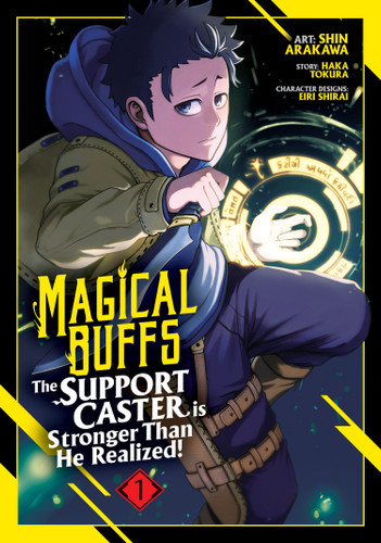 Magical Buffs: The Support Caster is Stronger Than He Realized! (Manga) Vol. 1 (Magical Buffs: The Support Caster is Stronger Than He Realized! (Manga)) book cover by Haka Tokura