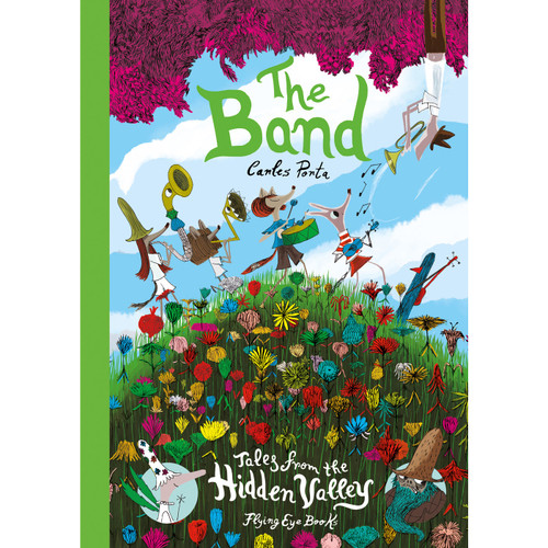 The Band: Tales from the Hidden Valley: Tales from the Hidden Valley Book Three book cover by Carles Porta